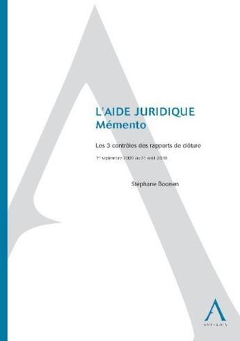 Couverture du livre « L'aide juridique ; mémento (édition 2009-2010) » de Stephane Boonen aux éditions Anthemis
