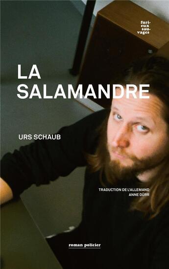 Couverture du livre « La salamandre » de Urs Schaub aux éditions Editions Des Sauvages