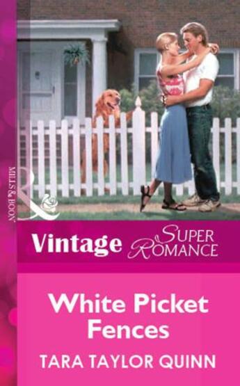Couverture du livre « White Picket Fences (Mills & Boon Vintage Superromance) » de Tara Taylor Quinn aux éditions Mills & Boon Series