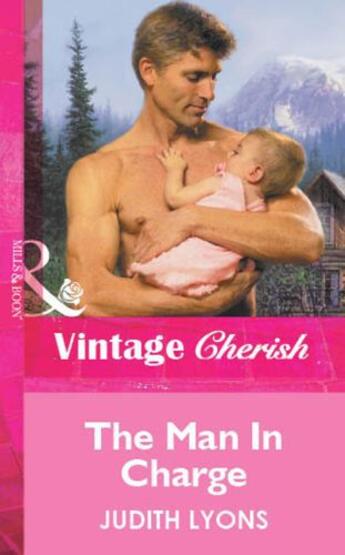 Couverture du livre « The Man In Charge (Mills & Boon Vintage Cherish) » de Lyons Judith aux éditions Mills & Boon Series