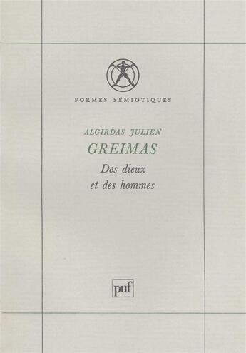 Couverture du livre « Des dieux et des hommes » de Algirdas Julien Greimas aux éditions Puf
