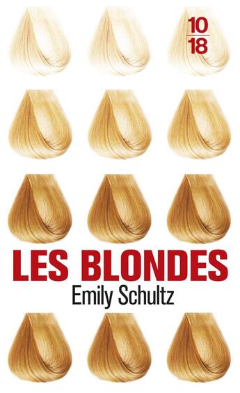 Couverture du livre « Les blondes » de Emily Schultz aux éditions 10/18