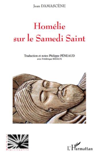 Couverture du livre « Homélie sur le Samedi saint » de Jean Damascene aux éditions L'harmattan
