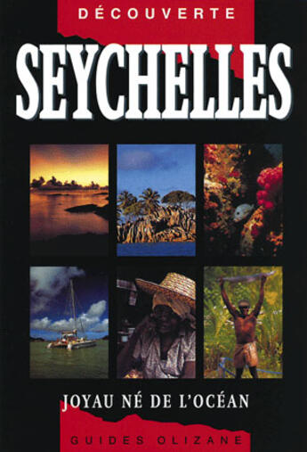 Couverture du livre « Les Seychelles » de Sarah Carpin aux éditions Olizane