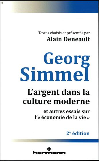 Couverture du livre « L'argent dans la culture moderne et autres essais sur l'économie de la vie » de Georg Simmel aux éditions Hermann