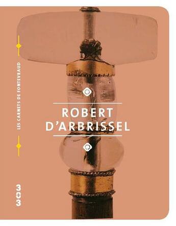 Couverture du livre « Robert d'Arbrissel » de Jacques Dalarun aux éditions Revue 303