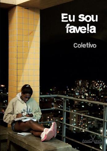 Couverture du livre « Eu sou favela » de Coletivo aux éditions Anacaona