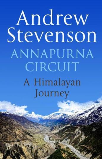 Couverture du livre « Annapurna Circuit » de Stevenson Andrew aux éditions Little Brown Book Group Digital