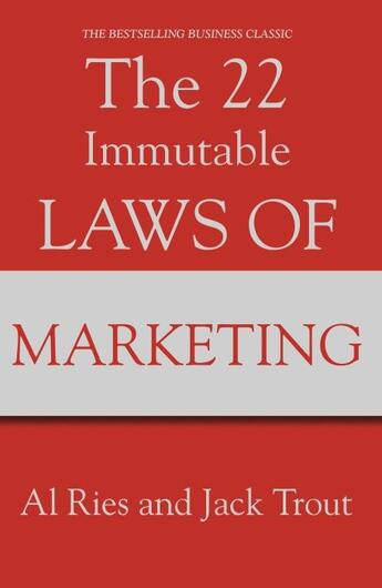 Couverture du livre « THE 22 IMMUTABLE LAWS OF MARKETING » de Jack Trout et Al Ries aux éditions Profile Books