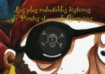 Couverture du livre « Les plus redoutables histoires de pirates et de corsaires » de Gorse/Abesdris aux éditions Le Marque Pages