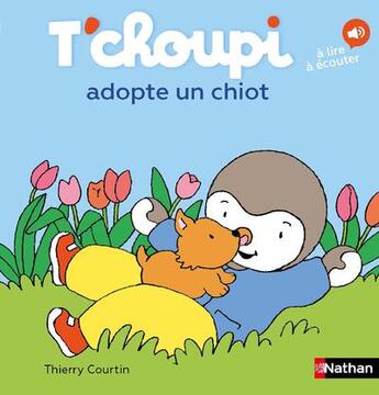 Couverture du livre « T'choupi adopte un chiot » de Thierry Courtin aux éditions Nathan