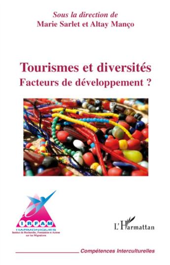 Couverture du livre « Tourismes et diversités ; facteurs de développement » de Marie Sarlet et A. Manco aux éditions L'harmattan