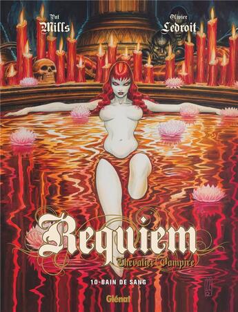 Couverture du livre « Requiem, chevalier vampire Tome 10 : bain de sang » de Pat Mills et Olivier Ledroit aux éditions Glenat