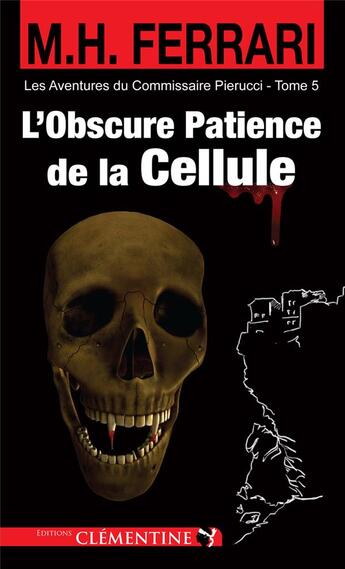 Couverture du livre « L'obscure patience de la cellule » de Marie-Helene Ferrari aux éditions Clementine