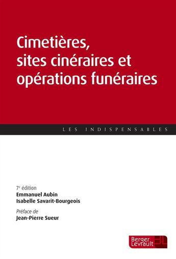 Couverture du livre « Cimetières, sites cinéraires et opérations funéraires (7e edition) » de  aux éditions Berger-levrault