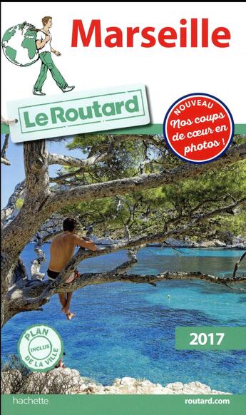 Couverture du livre « Guide du Routard ; Marseille (édition 2017) » de Collectif Hachette aux éditions Hachette Tourisme