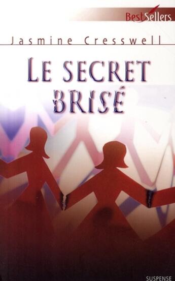 Couverture du livre « Le secret brisé » de Jasmine Cresswell aux éditions Harlequin