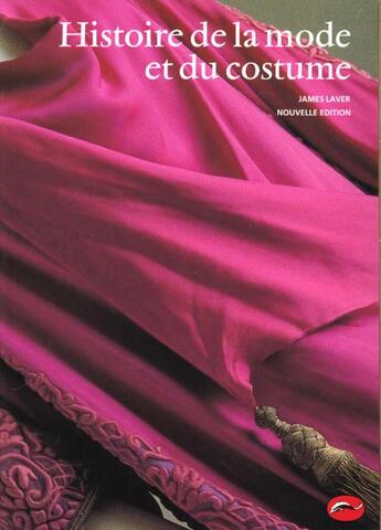 Couverture du livre « Histoire de la mode et du costume » de James Laver aux éditions Thames And Hudson