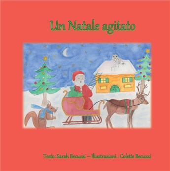 Couverture du livre « Un Natale agitato » de Colette Becuzzi et Sarah Becuzzi aux éditions Books On Demand