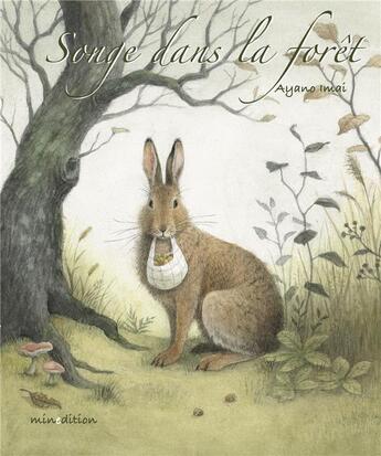 Couverture du livre « Songe dans la forêt » de Ayano Imai aux éditions Mineditions