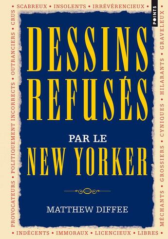 Couverture du livre « Dessins refusés par le New Yorker » de Matthew Diffee aux éditions Points