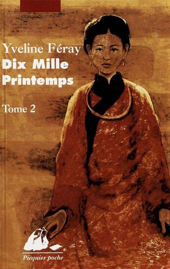 Couverture du livre « Dix mille printemps t.2 » de Yveline Feray aux éditions Editions Philippe Picquier