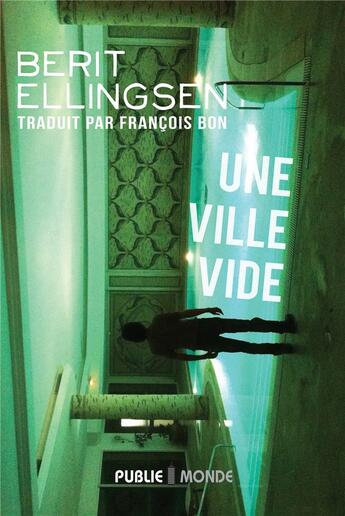Couverture du livre « Une ville vide » de Ellingsen-B aux éditions Publie.net