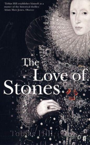 Couverture du livre « The Love of Stones » de Tobias Hill aux éditions Faber And Faber Digital