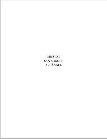 Couverture du livre « Melba levick mission san miguel arcangel » de Melba Levick aux éditions Nazraeli