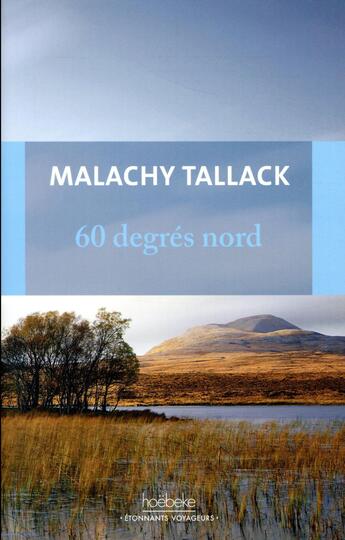 Couverture du livre « 60 degrés nord » de Mallachy Tallack aux éditions Hoebeke