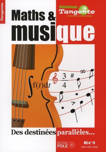 Couverture du livre « Maths & musique ; des destinées parallèles » de Collectif Tangente aux éditions Pole