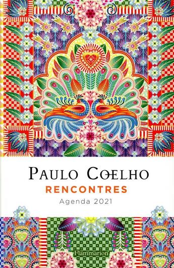 Couverture du livre « Rencontres ; agenda (édition 2021) » de Paulo Coelho et Catalina Estrada aux éditions Flammarion