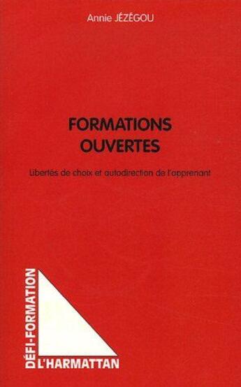 Couverture du livre « Formations ouvertes » de Annie Jezegou aux éditions L'harmattan