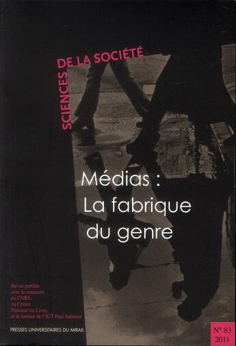 Couverture du livre « Médias : la fabrique du genre » de Darreon Jl aux éditions Pu Du Midi