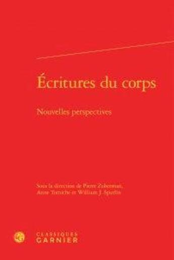 Couverture du livre « Écritures du corps ; nouvelles perspectives » de  aux éditions Classiques Garnier