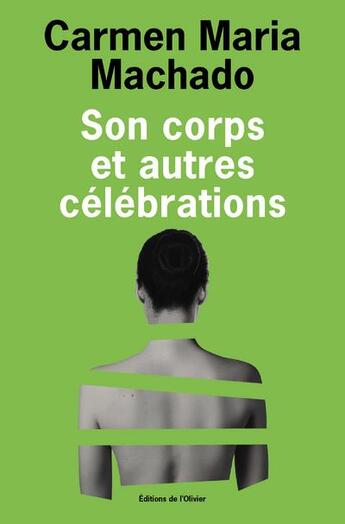 Couverture du livre « Son corps et autres célébrations » de Carmen Maria Machado aux éditions Editions De L'olivier