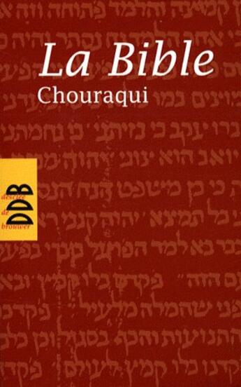 Couverture du livre « La bible » de Andre Chouraqui aux éditions Desclee De Brouwer