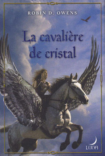 Couverture du livre « La cavalière de cristal » de Robin D. Owens aux éditions Harlequin