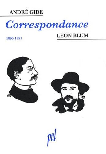 Couverture du livre « André Gide, Léon Blum ; correspondance (1890-1951) » de Gide/Blum/Lachasse aux éditions Pu De Lyon