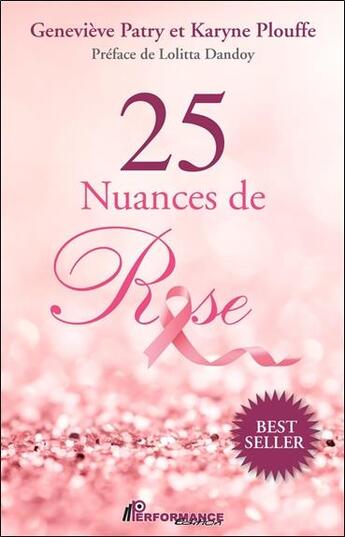 Couverture du livre « 25 nuances de rose » de Karyne Plouffe et Genevieve Patry aux éditions Performance Editions