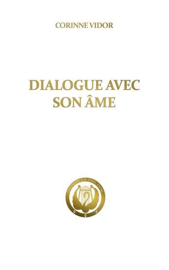 Couverture du livre « Dialogue avec son âme » de Corinne Vidor aux éditions La Lyre D'or