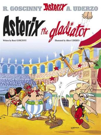 Couverture du livre « ASTERIX THE GLADIATOR » de Rene Goscinny et Albert Uderzo aux éditions Orion Publishing Group