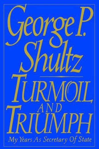 Couverture du livre « Turmoil and Triumph » de Shultz George P aux éditions Scribner