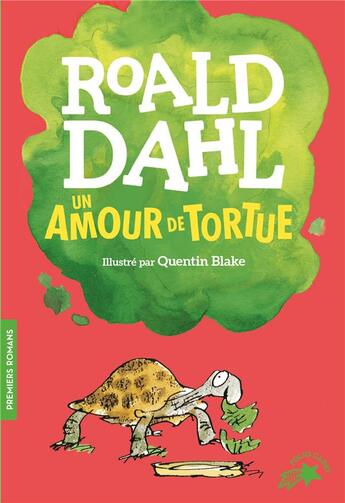 Couverture du livre « Un amour de tortue » de Quentin Blake et Roald Dahl aux éditions Gallimard-jeunesse