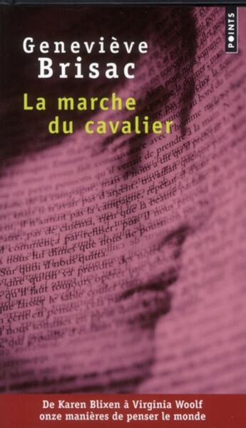 Couverture du livre « La marche du cavalier » de Genevieve Brisac aux éditions Points