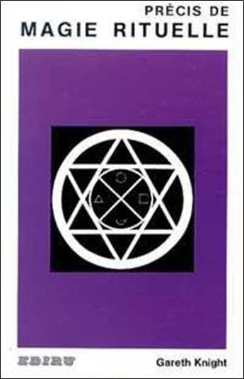 Couverture du livre « Precis de magie rituelle » de Gareth Knight aux éditions Ediru