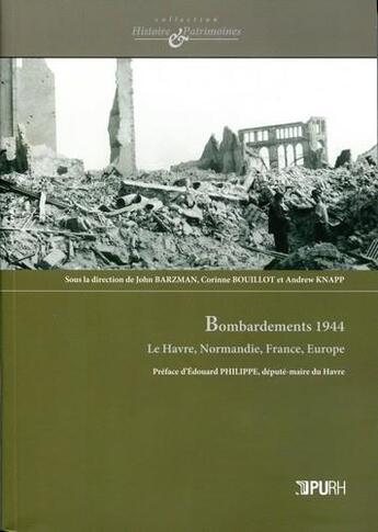 Couverture du livre « Bombardements 1944 - le havre, normandie, france, europe » de John Barzman aux éditions Pu De Rouen