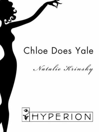 Couverture du livre « Chloe Does Yale » de Krinsky Natalie aux éditions Hyperion