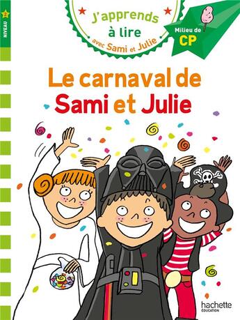 Couverture du livre « J'apprends à lire avec Sami et Julie : CP ; niveau 2 ; le carnaval de Sami et Julie » de Therese Bonte aux éditions Hachette Education