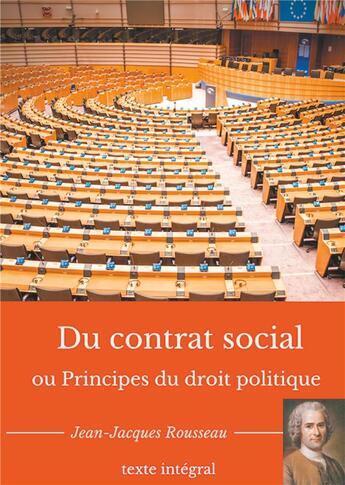 Couverture du livre « Du contrat social ou principes du droit politique » de Jean-Jacques Rousseau aux éditions Books On Demand